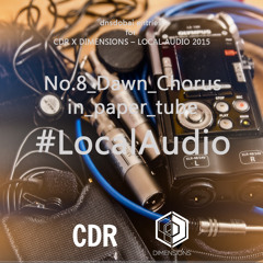 Dawn_Chorus_in_paper_tube