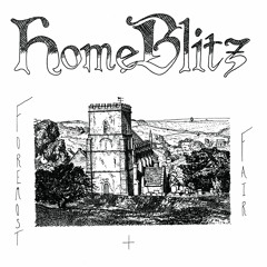 HOME BLITZ -- "Betton Hill" (Foremost & Fair/ 2015)