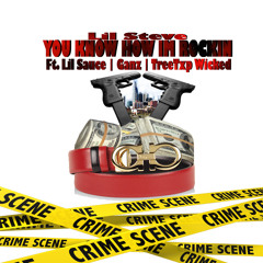 You Know How Im Rockin Ft. TreeTxp Wicked | Ganz | Lil Sauce