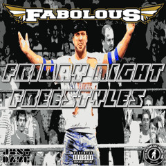 Fabolous "Friday Night Freestyles" The Mix