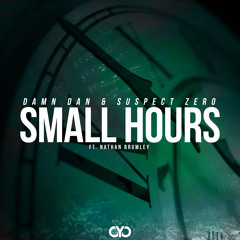 Damn Dan & Suspect Zero Ft. Nathan Brumley - Small Hours (Original Mix) [REMIX CONTEST] [FREE DL]