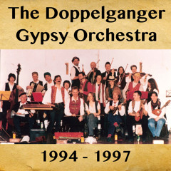 Doppleganger Gypsy Orchestra Trk #7