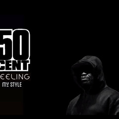 50 Cent - Feeling My Style (New - 2015 - Hot - Remix) by rCent
