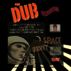 SPACE ODDITY / The Dub Version / PROFESSOR SKANK mix