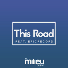 This Road (Feat. EpicRecord)