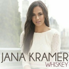 Jana Kramer - Whiskey