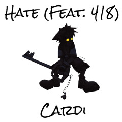 Cardi - Hate (Feat. 418) [Hopes & Dreams VIP]