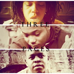 Three Pages (Ft. Slick Whitz, KdotMelody & B-Smith)