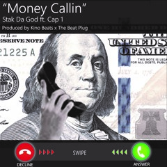 Stak Da God ft Cap 1 - Money Callin  [Prod by Kinobeats]