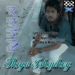 Riyaa - Thiya Ishquhey