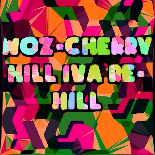Woz - Cherry Hill  (Iva Re - Hill)