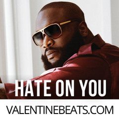 Hate On You (Rick Ross Type Beat)with Hook | ValentineBeats,com