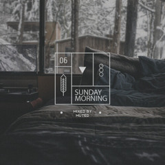 SUNDAY MORNING - 06 - Muted