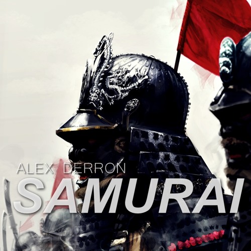Alex Derron - Samurai (Original Mix) [FREE DOWNLOAD]