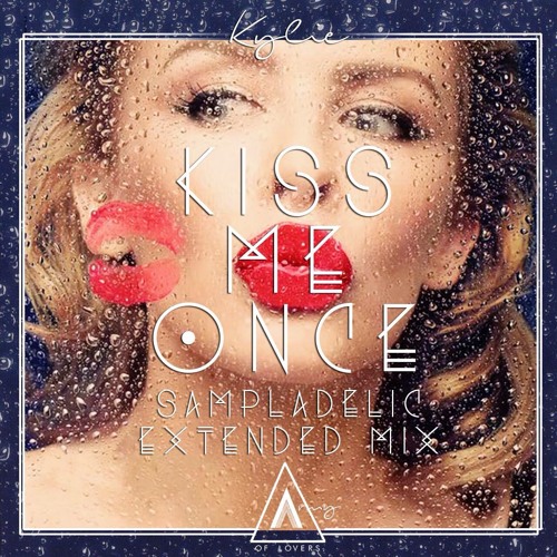 Kiss Me Once (Sampladelic Extended Mix)