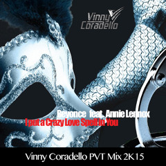 Beyonce Feat. Annie Lennox - I Put A Crazy Love Spell In You (Vinny Coradello PVT Mix 2K15)
