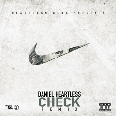 Daniel Heartless - Check (Remix)