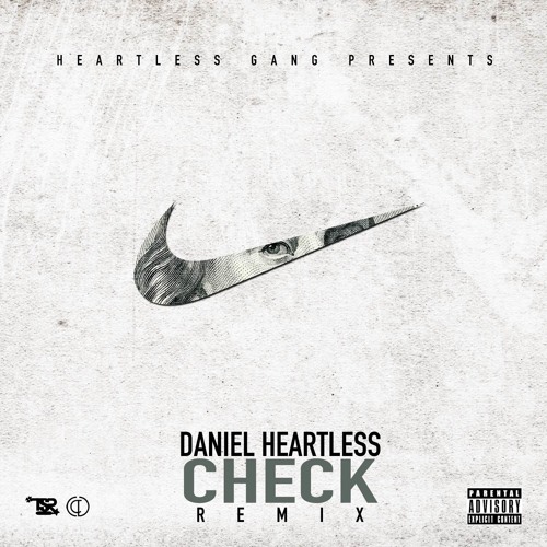 Daniel Heartless - Check (Remix)
