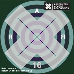 RAR016 : Nate Laurence - Return Of The Freshest Kid (Original Mix)