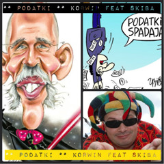 ** Podatki ** Skiba Feat. Janusz Korwin - Mikke ( PREZYDENT 2015 )
