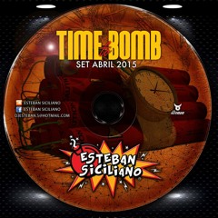 Esteban Siciliano -Time To Bomb (Abril 2k15)
