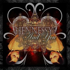 Hennessy And You (Dej Loaf Remix)