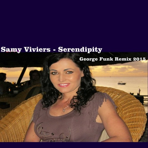 Serendipity ( George Funk Remix 2015)