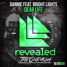 Dannic Ft. Bright Lights - Dear Life (TheOneAqua Remix)