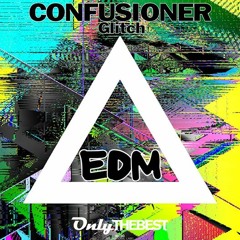 Confusioner - Glitch