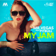Mr Vegas ft Pitbull - My Jam [Dancehall Remix]