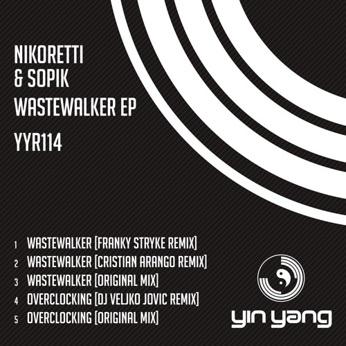 YYR114 : Nikoretti & Sopik - Wastewalker (Original Mix)