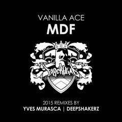 Vanilla Ace - MDF (Yves Murasca Remix) - BLOCKHEAD