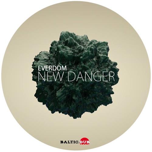 Everdom - The New Danger (Original Mix)