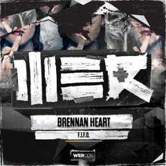 Brennan Heart - F.I.F.O.
