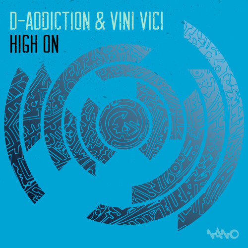 D-Addiction & Vini Vici - High On