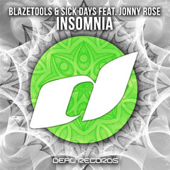 Blazetools x Sick Days feat. Jonny Rose - Insomnia (Trap Edit)