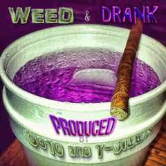 Weed And Drank - Produced By Go10
