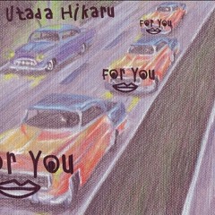 Hikaru Utada / For You ONIES Mashup Remix