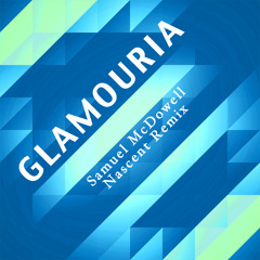 Glamouria (Nascent Remix)