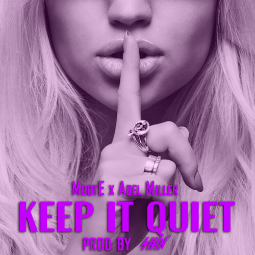 MdotE - Keep It Quiet Ft Abel Miller (Prod By Michelin Shin)