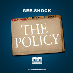 The Policy Feat. 40 S.B & Jokez