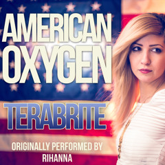 Rihanna - American Oxygen (TeraBrite Pop Punk Cover)