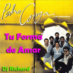 Pedro Conga - Tu Forma De Amar