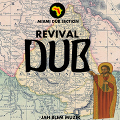 Miami Dub Section - Revival Dub 2015  [Jah Blem Muzik]