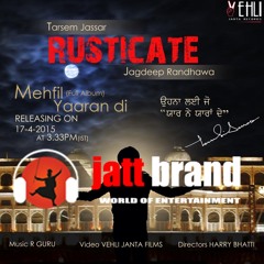 Rusticate - Jagdeep Randhawa & Tarsem Jassar (Jattbrand.Com)