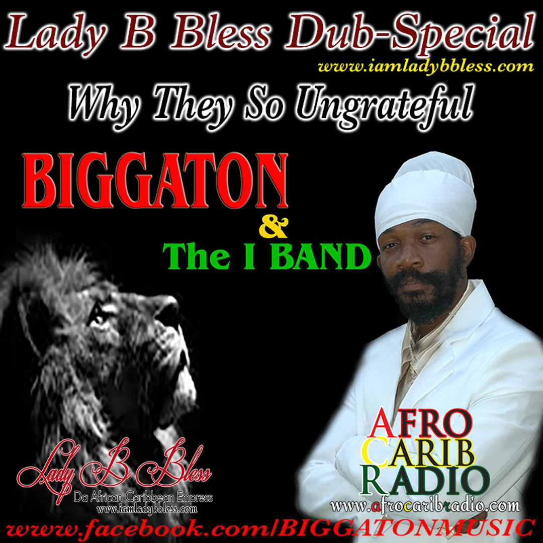 Stream Biggaton - Lady B Bless Why They So Ungrateful by I AM LADY B ...