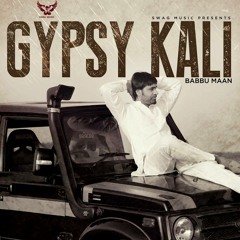babbu maan Gypsy Kali remixs