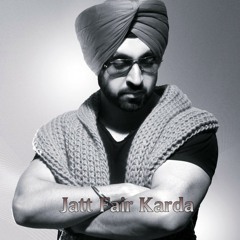 Jatt Wanna Fair Remix - Diljit Dosanjh Ft. Dj Hundal