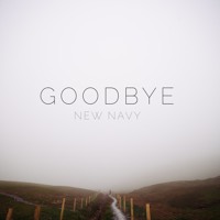 New Navy - Goodbye