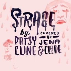 Strange - Jena Pyle & Claire Morales